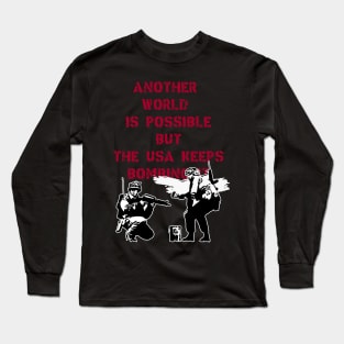 ANOTHER WORLD IS POSSIBLE Long Sleeve T-Shirt